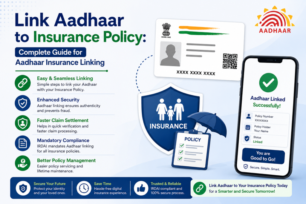 Link Aadhaar to Insurance Policy